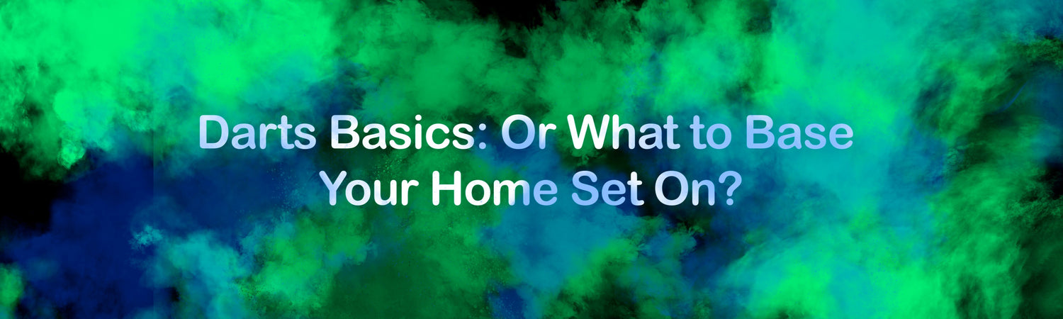 Grundlagen des Darts: Oder worauf sollte man sein Heim-Set aufbauen?